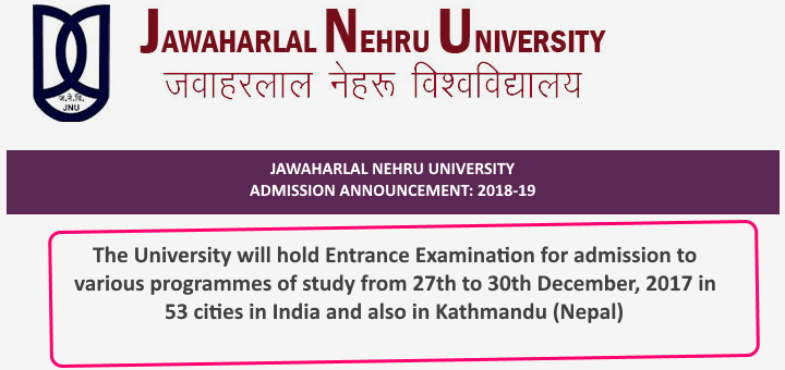 Jawaharlal Nehru University Entrance Examination (JNUEE 2018-19) Admission Circular
